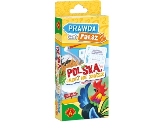 QUIZ - PRAWDA CZY FA�SZ? POLSKA JAKIEJ NIE ZNASZ