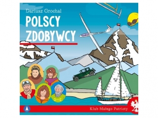 Ksi��eczka SKRZAT Klub ma�ego patrioty - Polscy zdobywcy