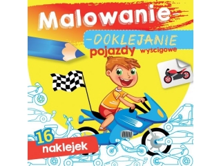 Kolorowanka SKRZAT Malowanie-doklejanie. Pojazdy wycigowe