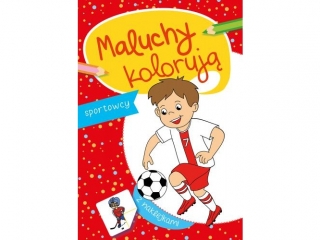 Kolorowanka SKRZAT Maluchy koloruj - Sportowcy