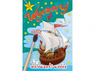 Malowanka wodna SKRZAT Wyczaruj statki