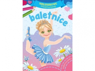 Kolorowanka SKRZAT Maluszkowe malowanie - Baletnice