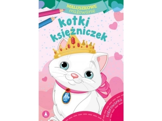 Kolorowanka SKRZAT Maluszkowe malowanie - Kotki księżniczek