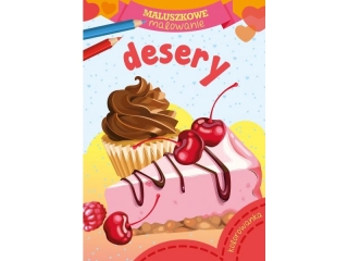 Kolorowanka SKRZAT Maluszkowe malowanie - Desery