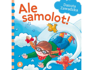 Ksi��eczka SKRZAT Ale samolot! - Danuta Zawadzka